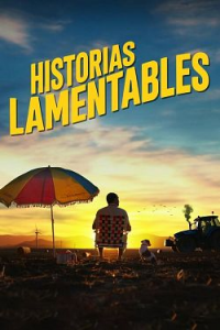 Historias lamentables streaming