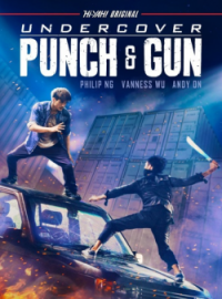 Undercover, Punch & Gun streaming