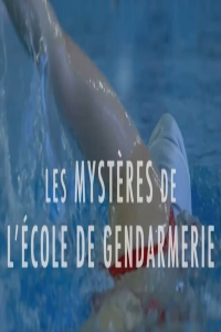 Les Mystères de l'école de gendarmerie