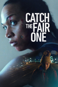 Catch The Fair One streaming