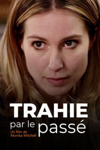 Trahie par le passé streaming