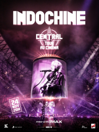 Indochine Central Tour au cinéma streaming