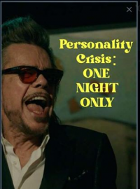 Personality Crisis: One Night Only