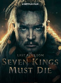 Seven Kings Must Die streaming