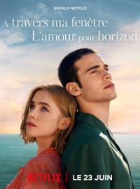 À travers ma fenêtre : L'amour pour horizon