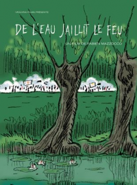 De l'eau jaillit le feu streaming