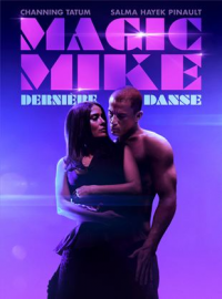 Magic Mike : dernière danse streaming