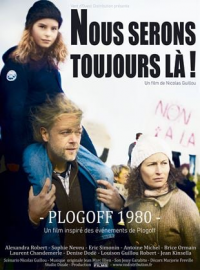 Nous serons toujours là ! Plogoff 1980 streaming