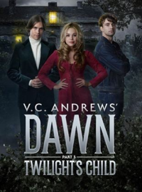 V.C. Andrews, la saga Cutler : L'enfant du crépuscule (3ème partie) streaming