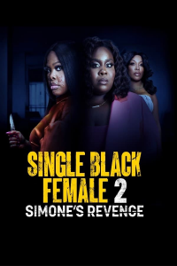 Single Black Female 2: Simone’s Revenge streaming