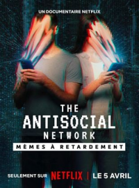 The Antisocial Network : Mèmes à retardement