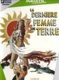 Dernière femme sur terre streaming