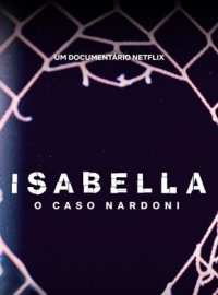 Isabella : L'infanticide qui a choqué le Brésil