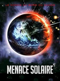 Menace solaire - Solar Flare streaming