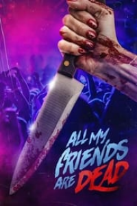 #AMFAD: All My Friends Are Dead streaming