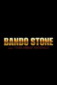 Bando Stone and The New World streaming