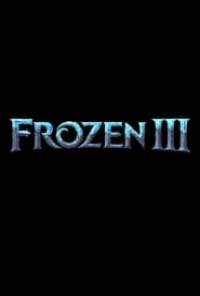 La Reine des Neiges 3 (Frozen 3) streaming