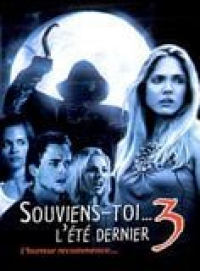 Souviens-toi... l'été dernier 3 streaming