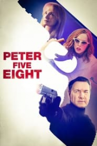 Peter Five Eight streaming