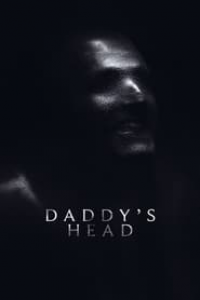 Daddy's Head streaming