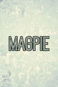 Magpie streaming