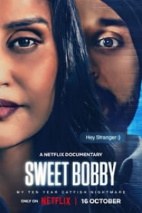 Sweet Bobby: My Catfish Nightmare streaming