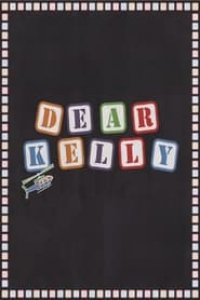 Dear Kelly