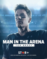 Man In The Arena : Tom Brady