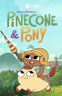 Pinecone & Pony