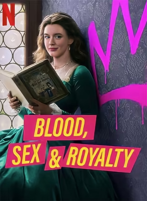 Blood, Sex & Royalty