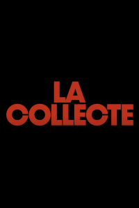 La collecte